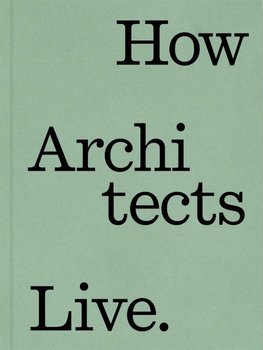 How Architects Live