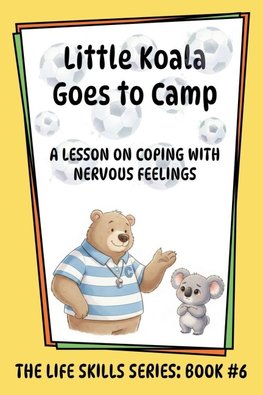 Little Koala Goes to Camp