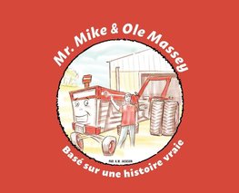 Mr. Mike and Ole Massey (French Edition)