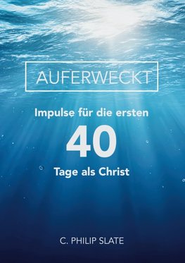 Auferweckt