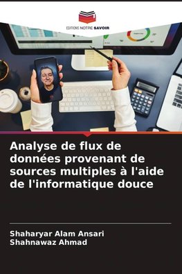 Analyse de flux de données provenant de sources multiples à l'aide de l'informatique douce