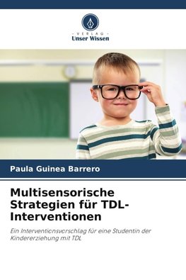 Multisensorische Strategien für TDL-Interventionen