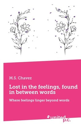 Lost in the feelings, found in between words