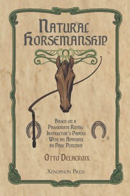 Natural Horsemanship According to a Passionate Riding Instructor's Papers