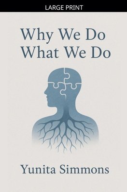 Why We Do What We Do