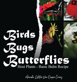 Birds Bugs Butterflies