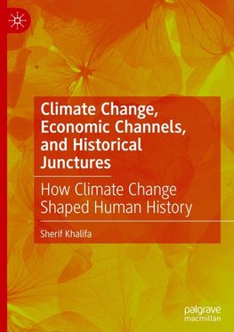 Climate Change, Economic Channels, and Historical Junctures