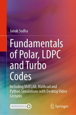Fundamentals of Polar, LDPC and Turbo Codes