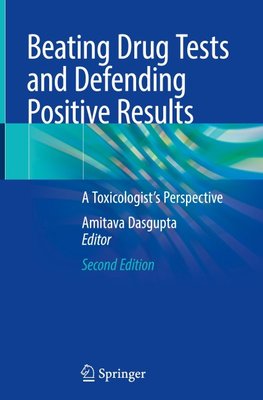 Beating Drug Tests and Defending Positive Results