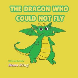 The Dragon Who Could Not Fly