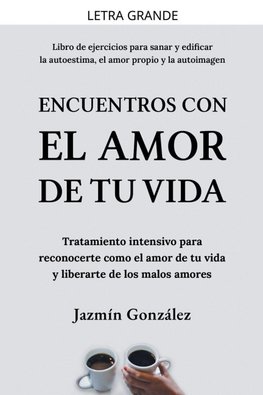 Encuentros con el amor de tu vida