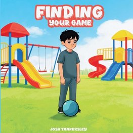 Finding Your Game