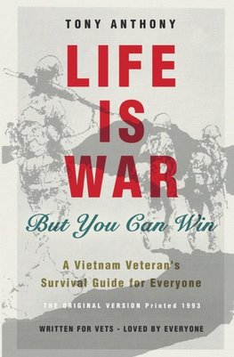 LIFE IS WAR But You Can Win