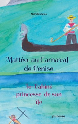 Mattéo au carnaval de Venise