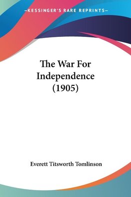 The War For Independence (1905)