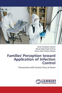 Families' Perception toward Application of Infection Control