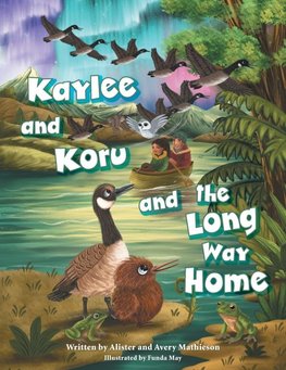 Kaylee and Koru and the Long Way Home