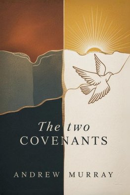 The Two Covenants and the Second Blessing