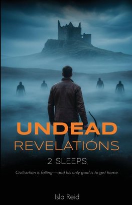 Undead Revelations - 2 Sleeps