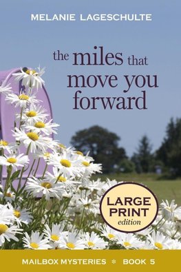The Miles That Move You Forward