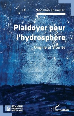 Plaidoyer pour l'hydrosphère