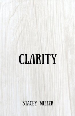 Clarity