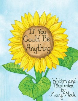 If You Could Be Anything