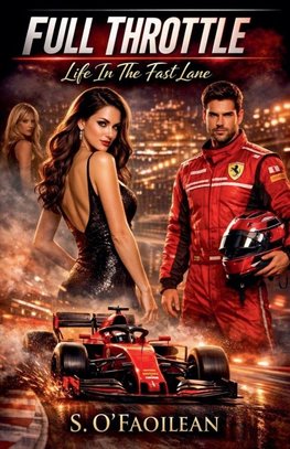 Full Throttle - Life In The Fast Lane