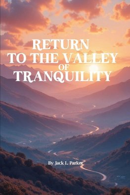 Return To The Valley Of Tranquility