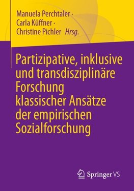 Partizipative und transdisziplinäre Forschung