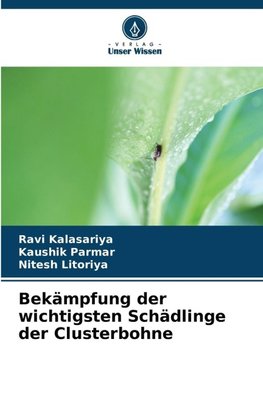 Bekämpfung der wichtigsten Schädlinge der Clusterbohne