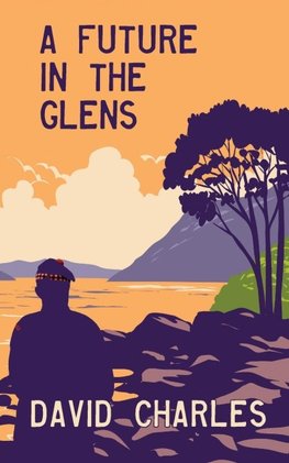 A Future in the Glens