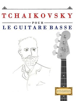 Tchaikovsky pour le Guitare Basse