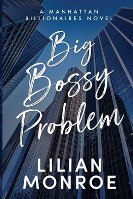 Big Bossy Problem