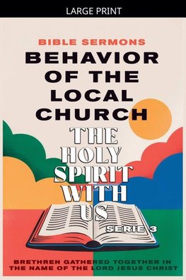 Behavior of the Local Church