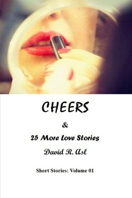 Cheers & 25 More Love Stories