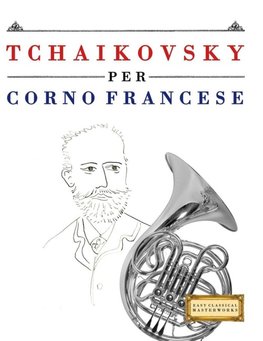 Tchaikovsky per Corno Francese