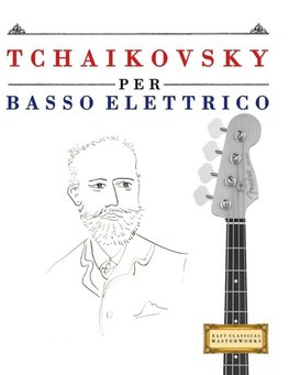 Tchaikovsky per Basso Elettrico
