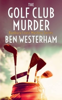 The Golf Club Murder
