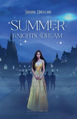 Summer Knights Dream