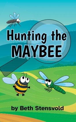 Hunting the MAYBEE