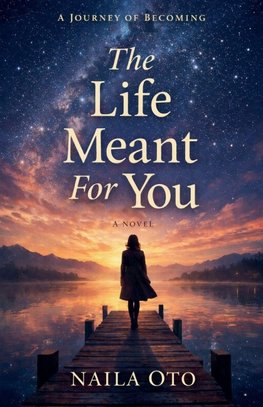 The life meant for you