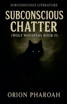 Subconscious Chatter