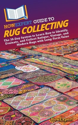 HowExpert Guide to Rug Collecting