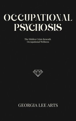 Occupational Psychosis