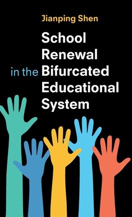 School Renewal in the Bifurcated Educational System