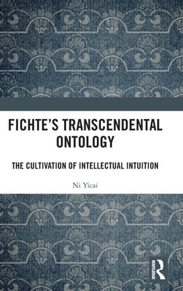 Fichte's Transcendental Ontology