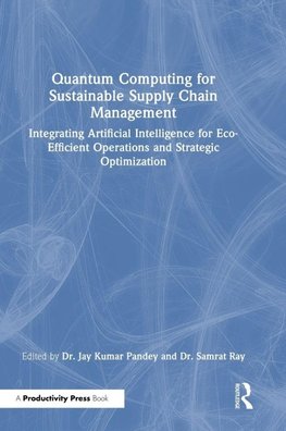 Quantum Computing for Sustainable Supply Chain Management