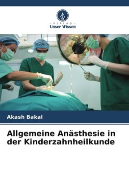 Allgemeine Anästhesie in der Kinderzahnheilkunde