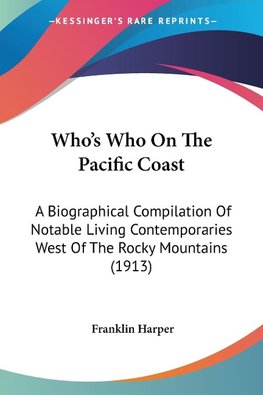 Who's Who On The Pacific Coast